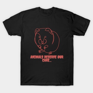 "Animals Deserve Our Care" My Favorite T-Shirt